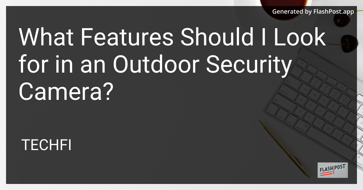 Outdoor Security Camera
