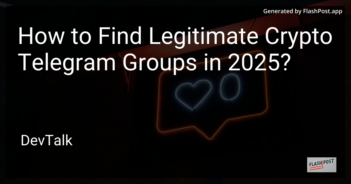 how to find legitimate crypto telegram groups in 2025?