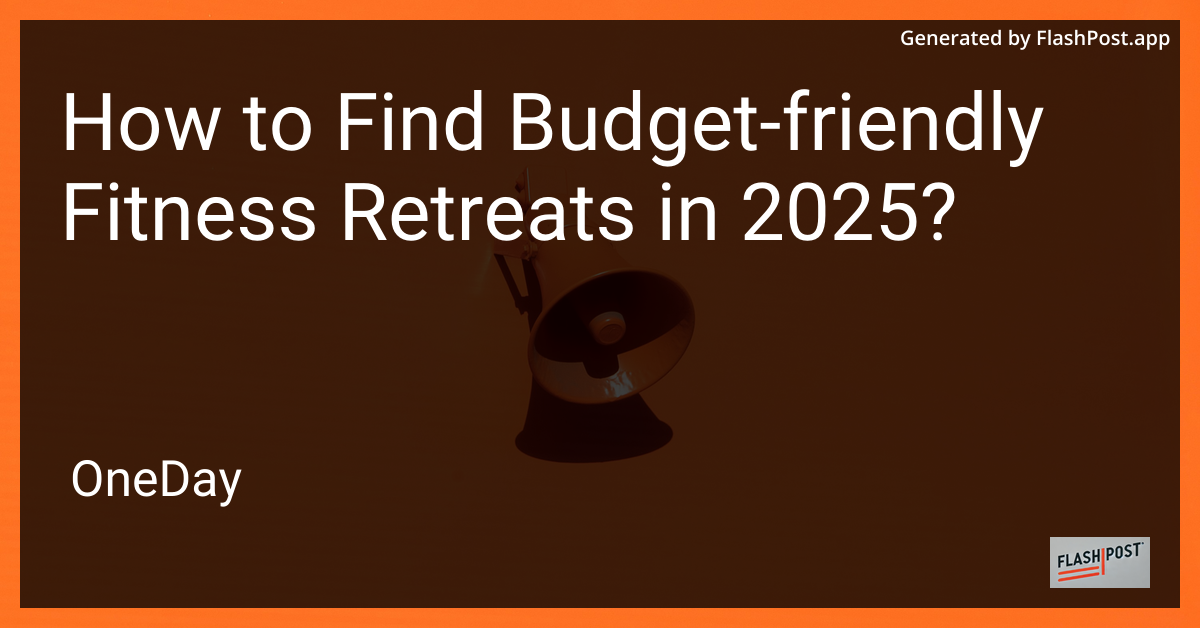 Budget-Friendly Fitness Retreats