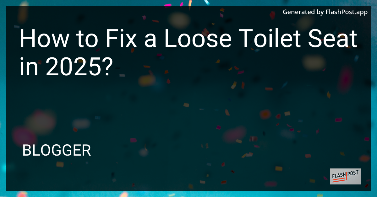 Fixing a Loose Toilet Seat