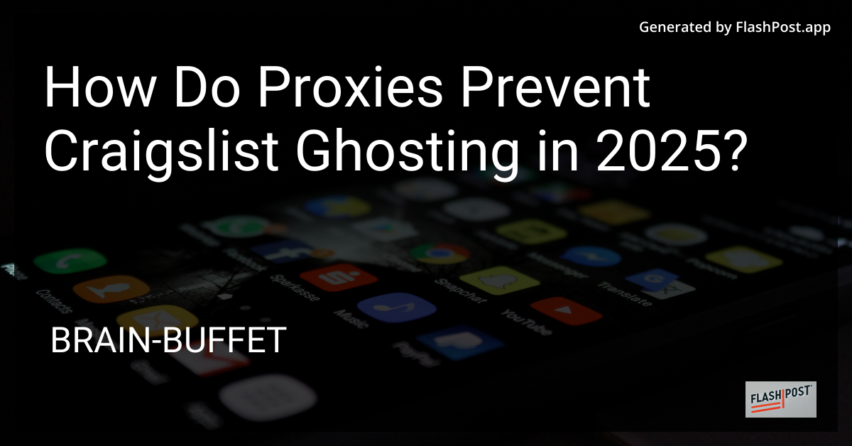 Proxies and Craigslist Ghosting