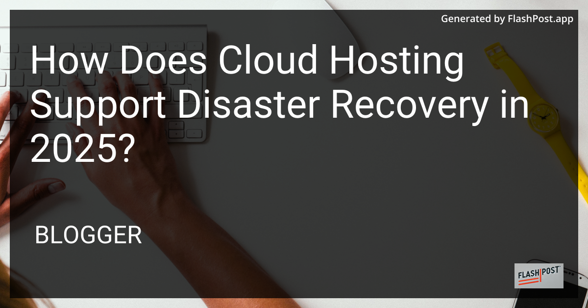 Cloud Hosting and Disaster Recovery