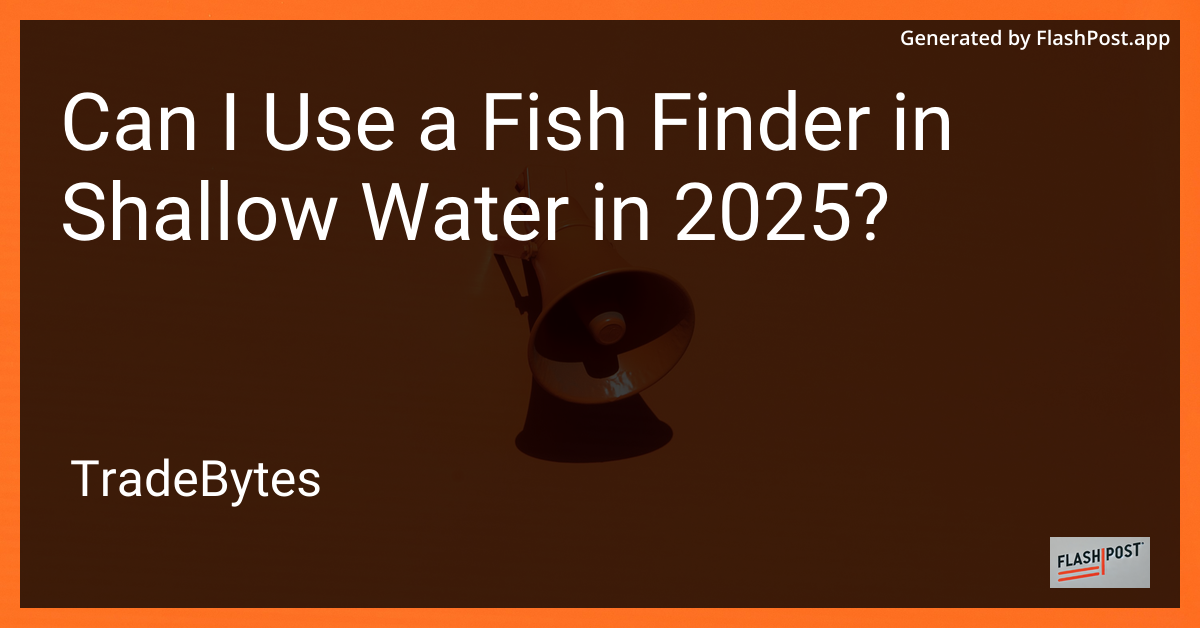 Using a Fish Finder
