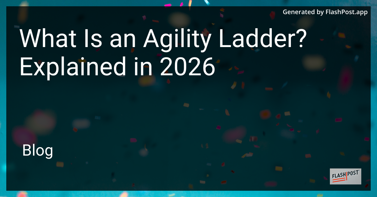 What Is an Agility Ladder? Explained in 2026