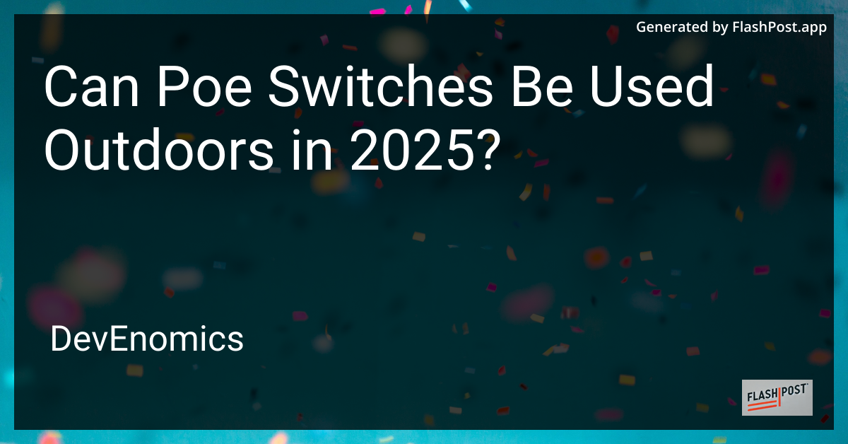 Can Poe Switches Be Used Outdoors in 2025?