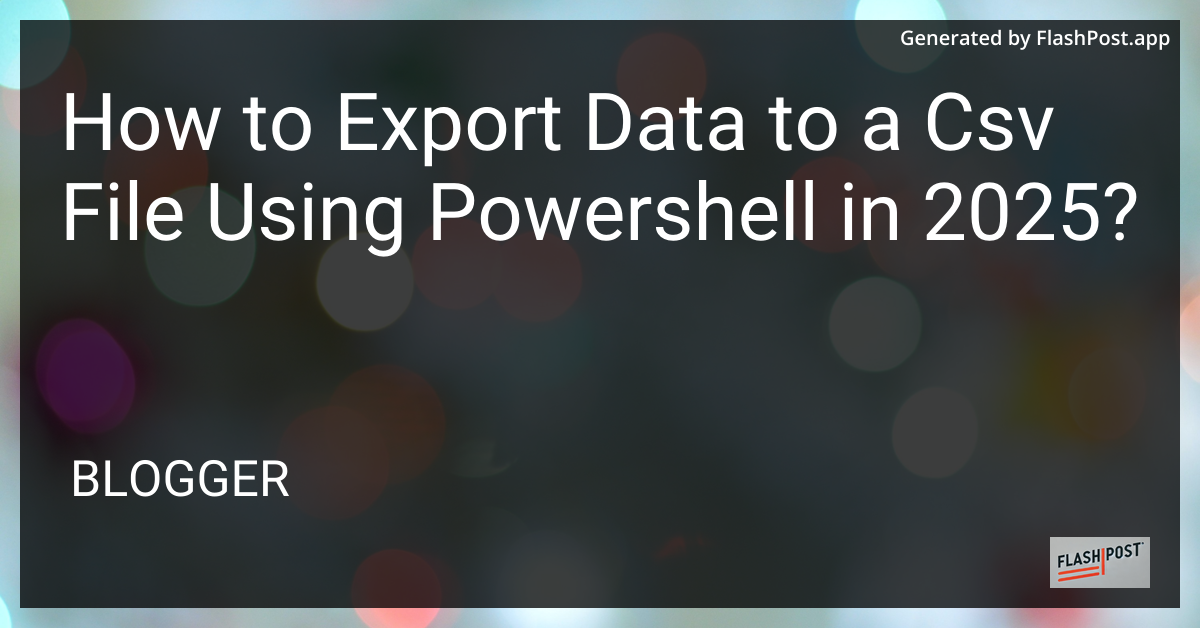 PowerShell Export to CSV