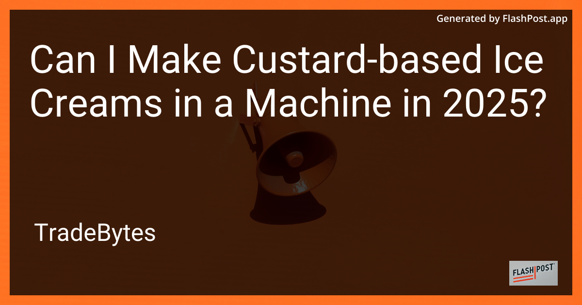 Custard-Based Ice Cream