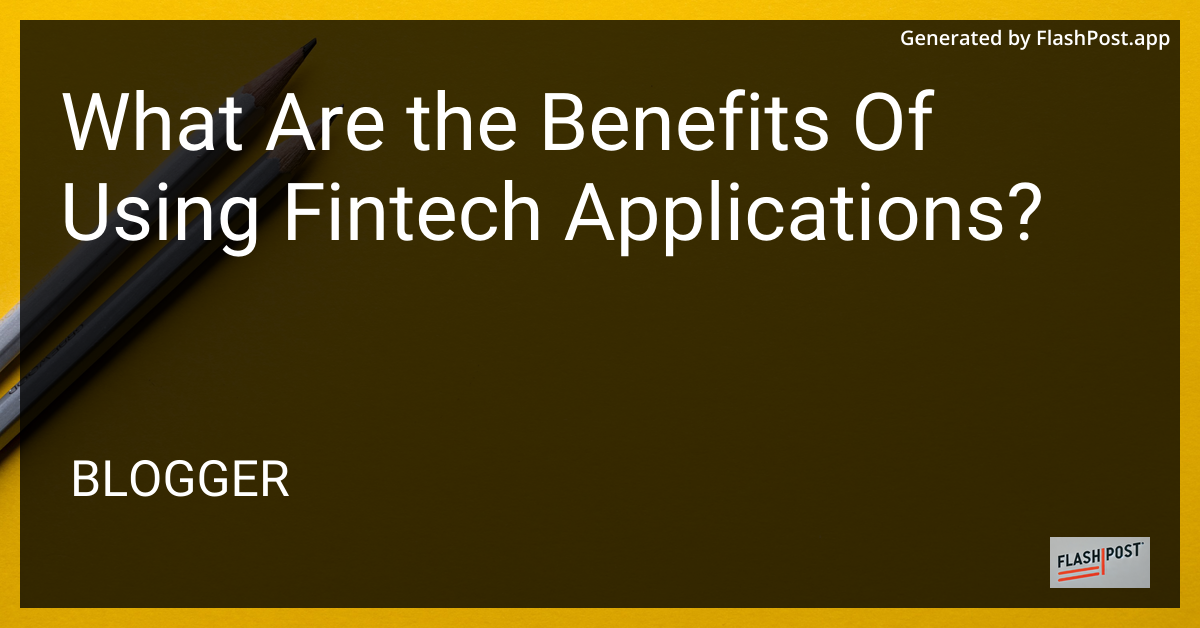 Fintech Benefits