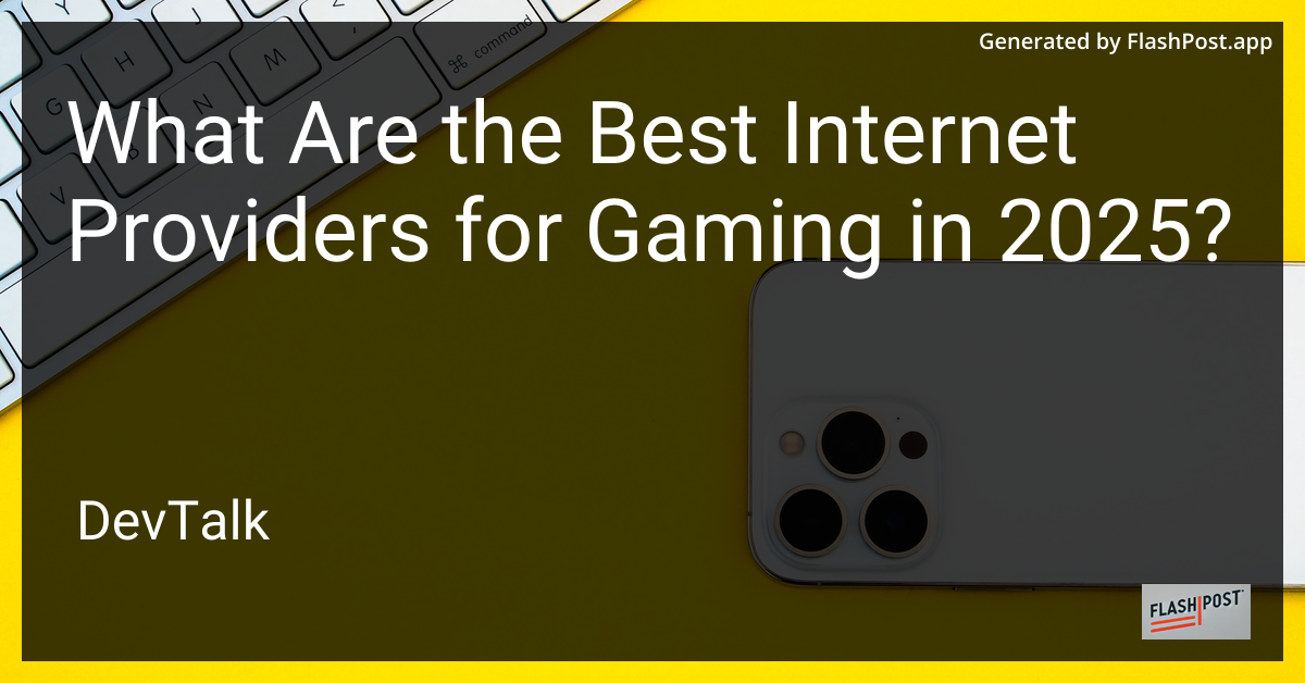 what are the best internet providers for gaming in 2025?