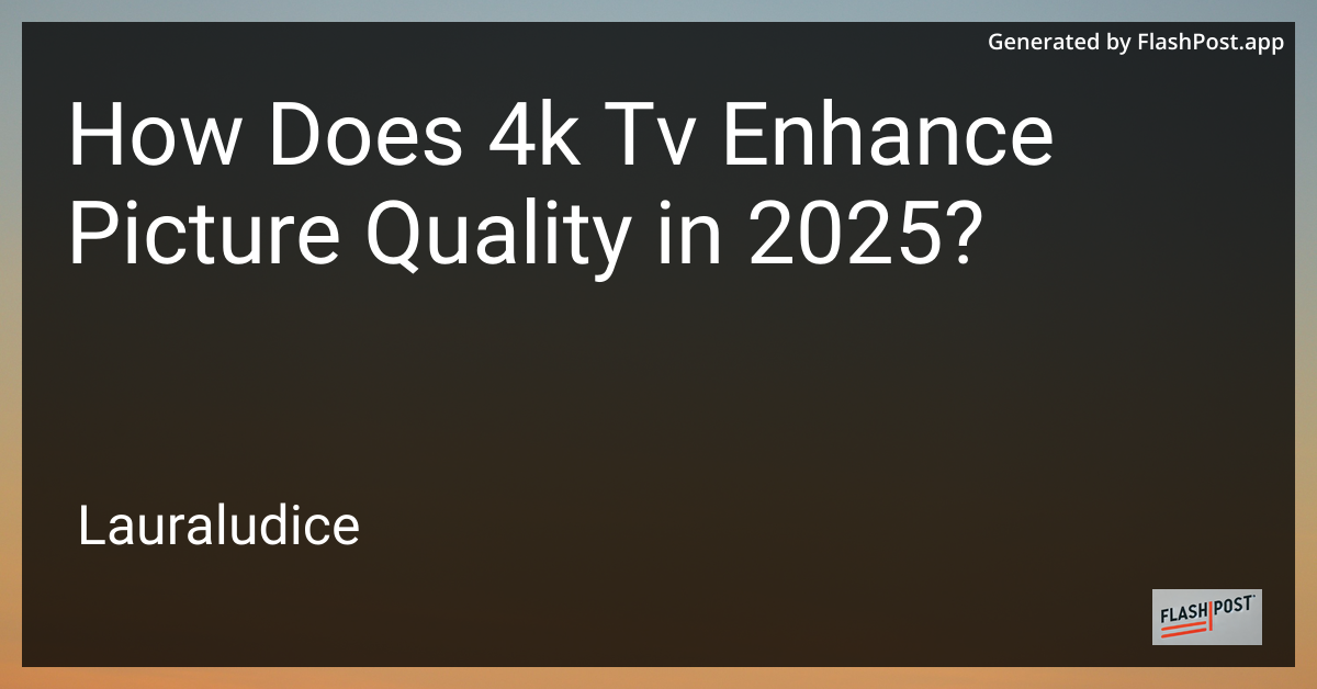4K TV Picture Quality
