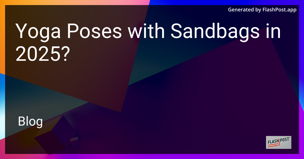 Yoga with Sandbags