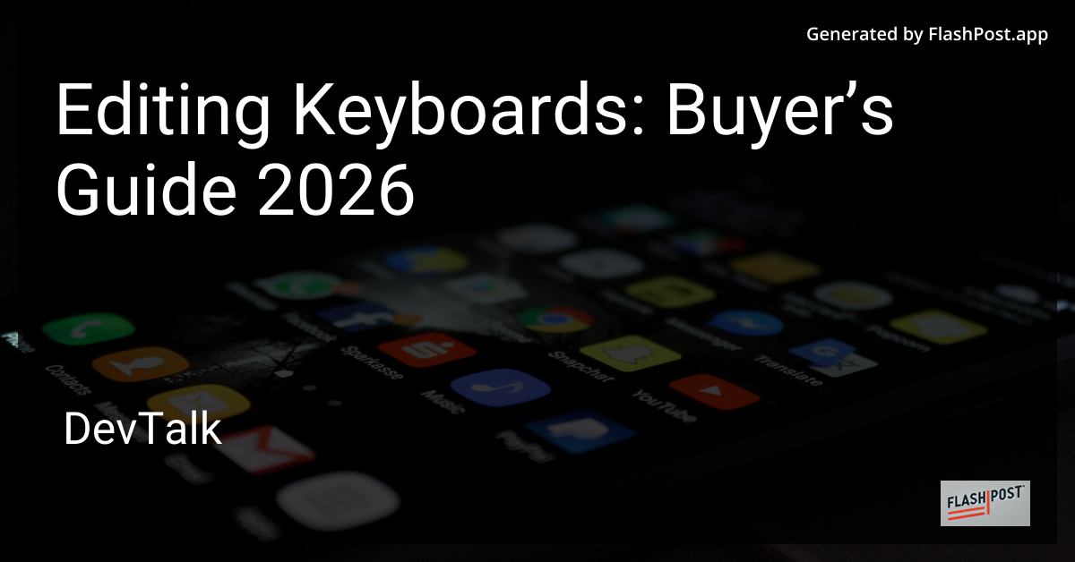 Editing Keyboards: Buyer’s Guide 2026