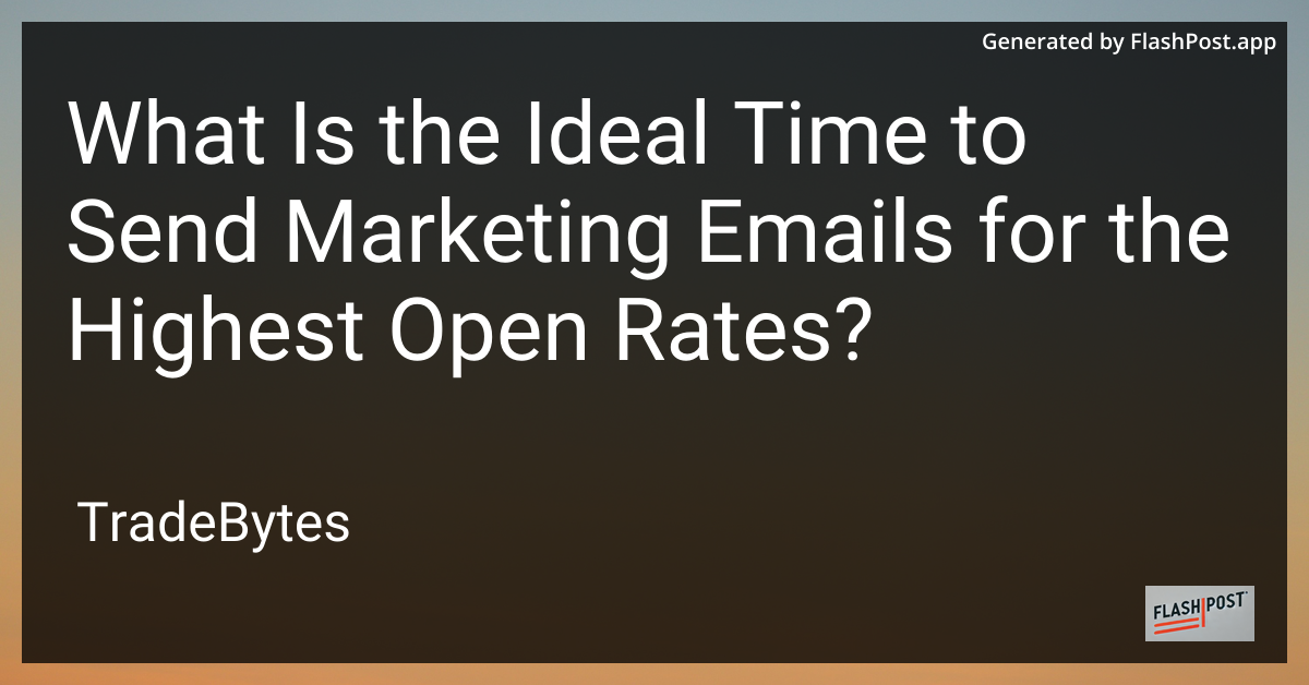 Ideal Time to Send Marketing Emails