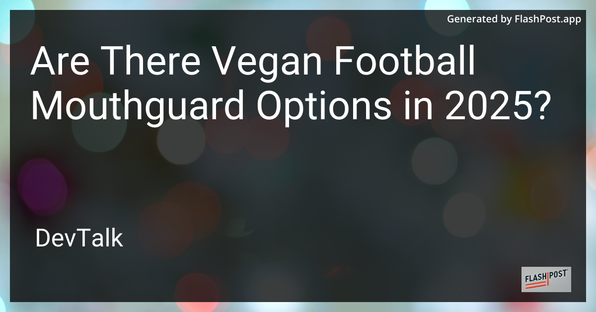 are there vegan football mouthguard options in 2025?