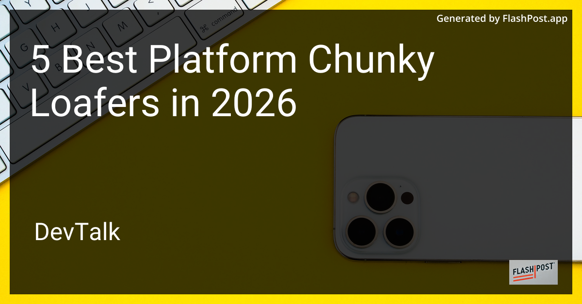 5 Best Platform Chunky Loafers in 2026