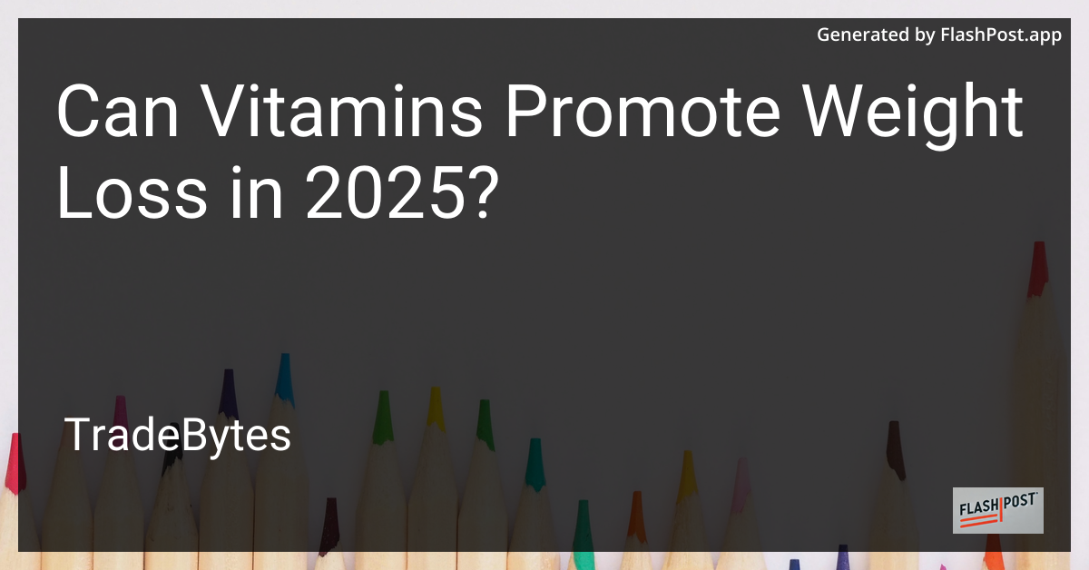 Vitamins and Weight Loss