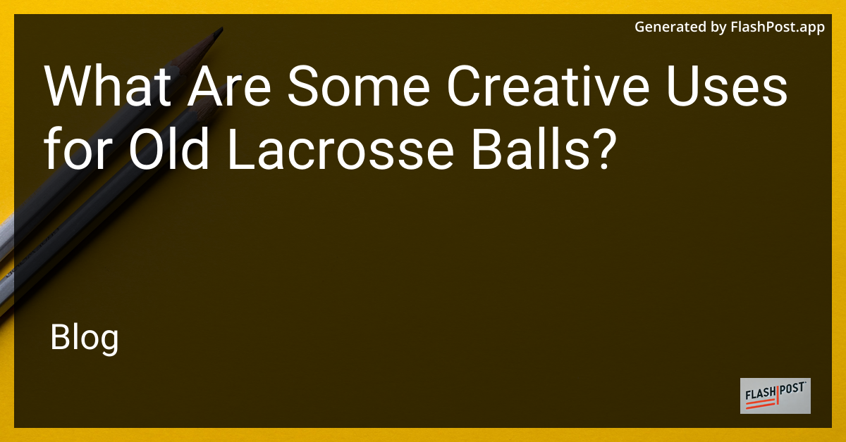 Old Lacrosse Balls