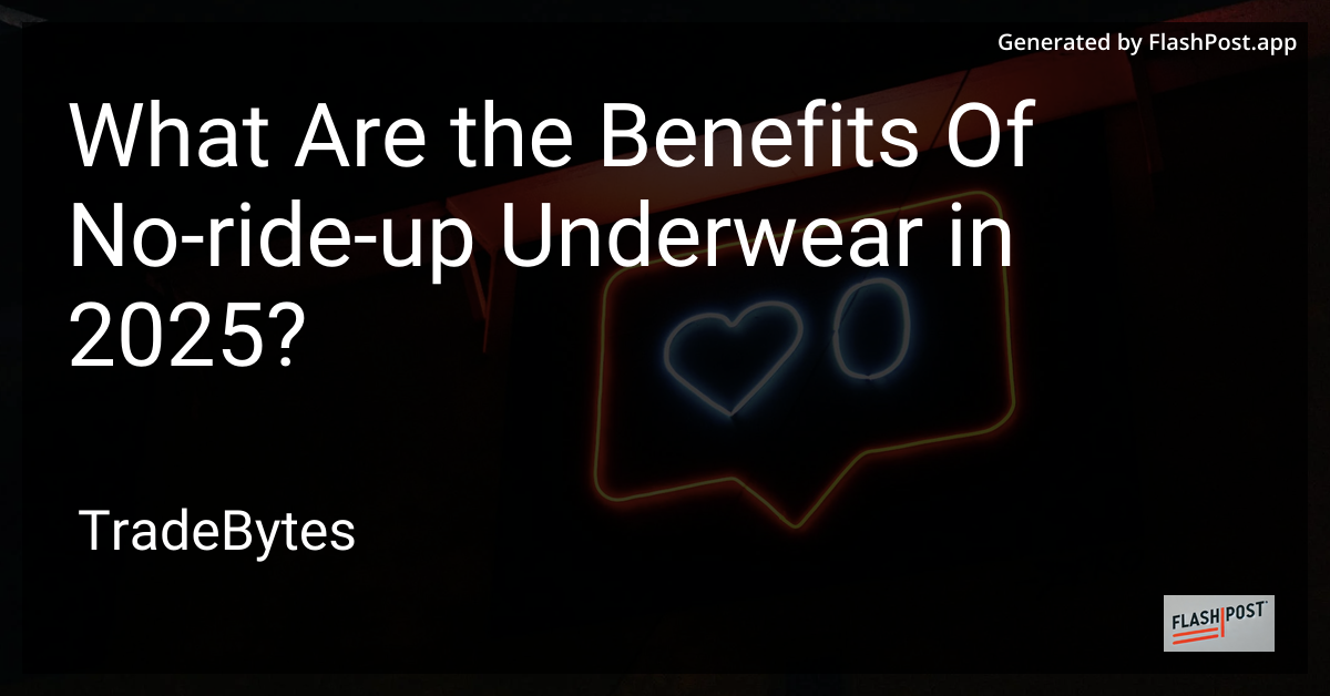 No-Ride-Up Underwear