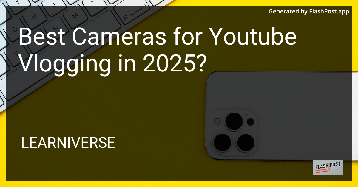 Best Cameras for YouTube Vlogging in 2025