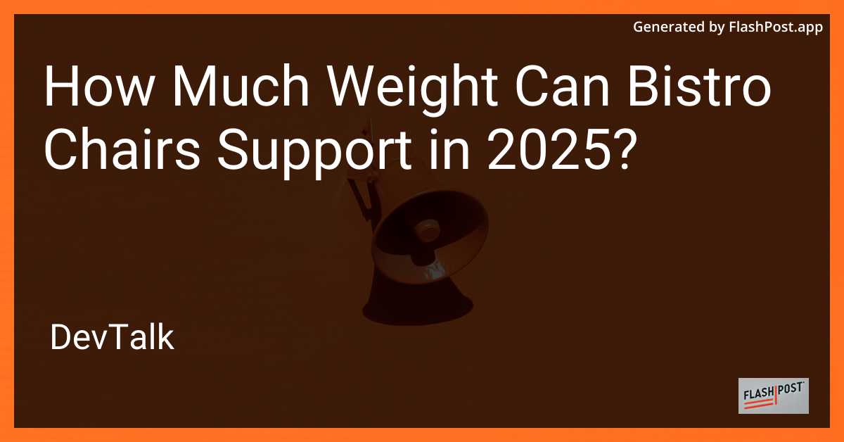 how much weight can bistro chairs support in 2025?