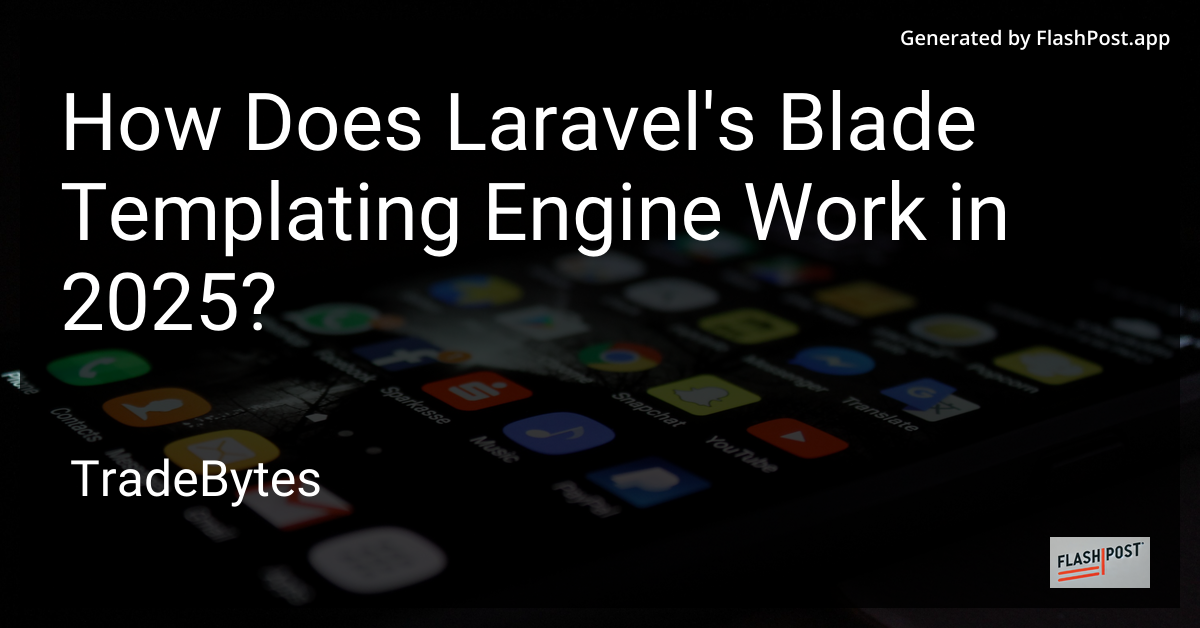 Laravel Blade Templating Engine