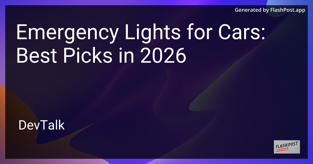 Emergency Lights for Cars: Best Picks in 2026