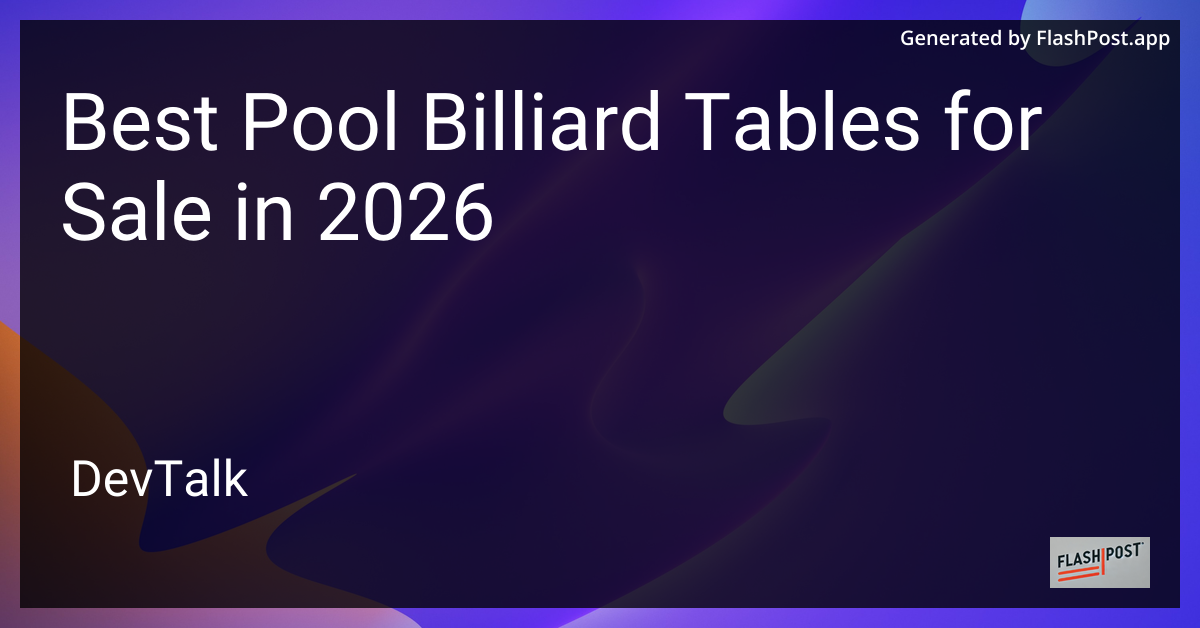 Best Pool Billiard Tables for Sale in 2026