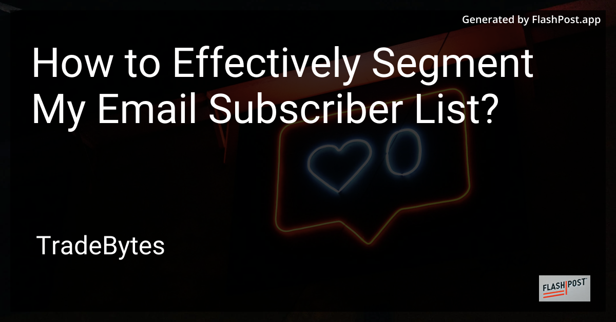 Segment Your Email Subscriber List
