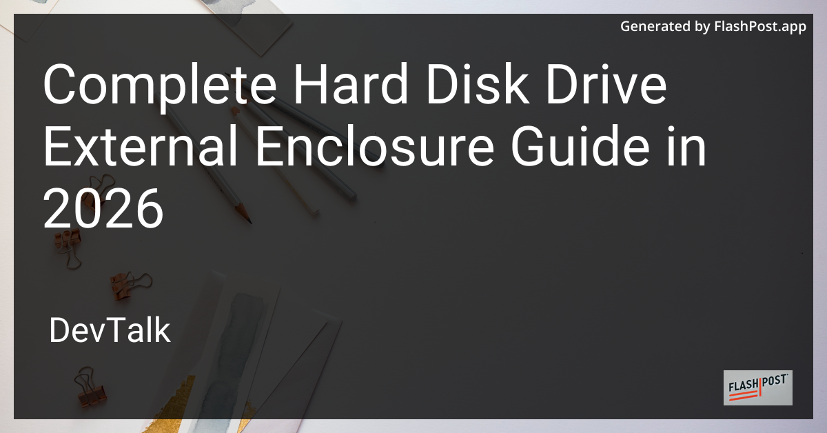 Complete Hard Disk Drive External Enclosure Guide in 2026