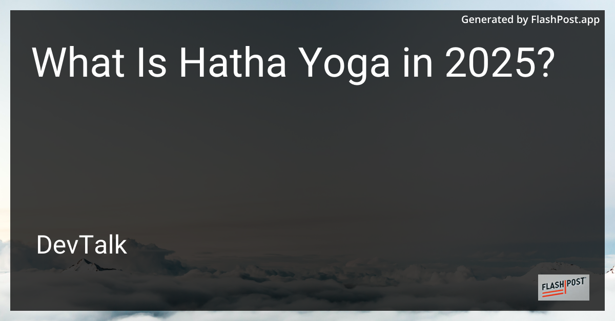 what is hatha yoga in 2025?