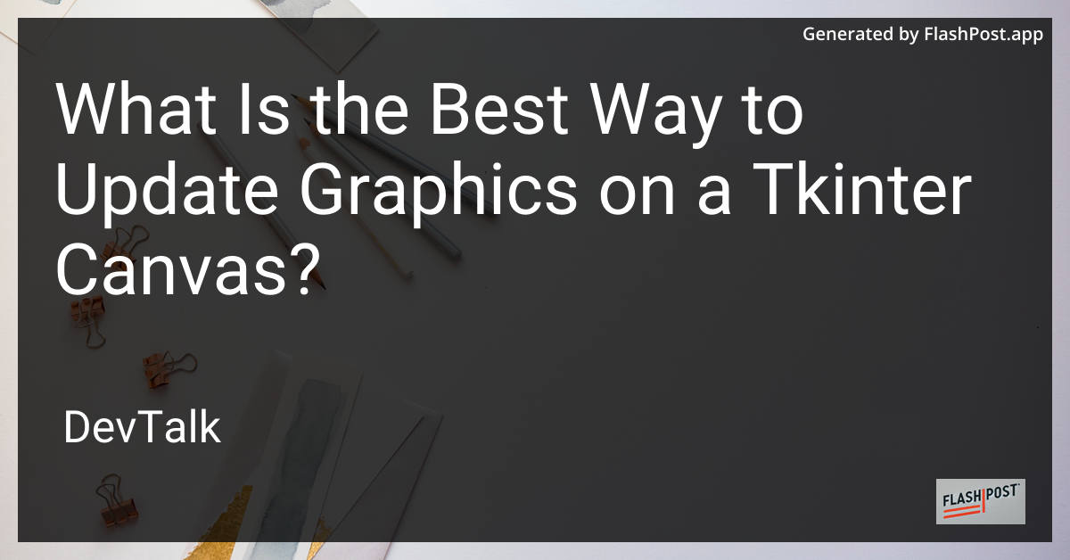 what is the best way to update graphics on a tkinter canvas?