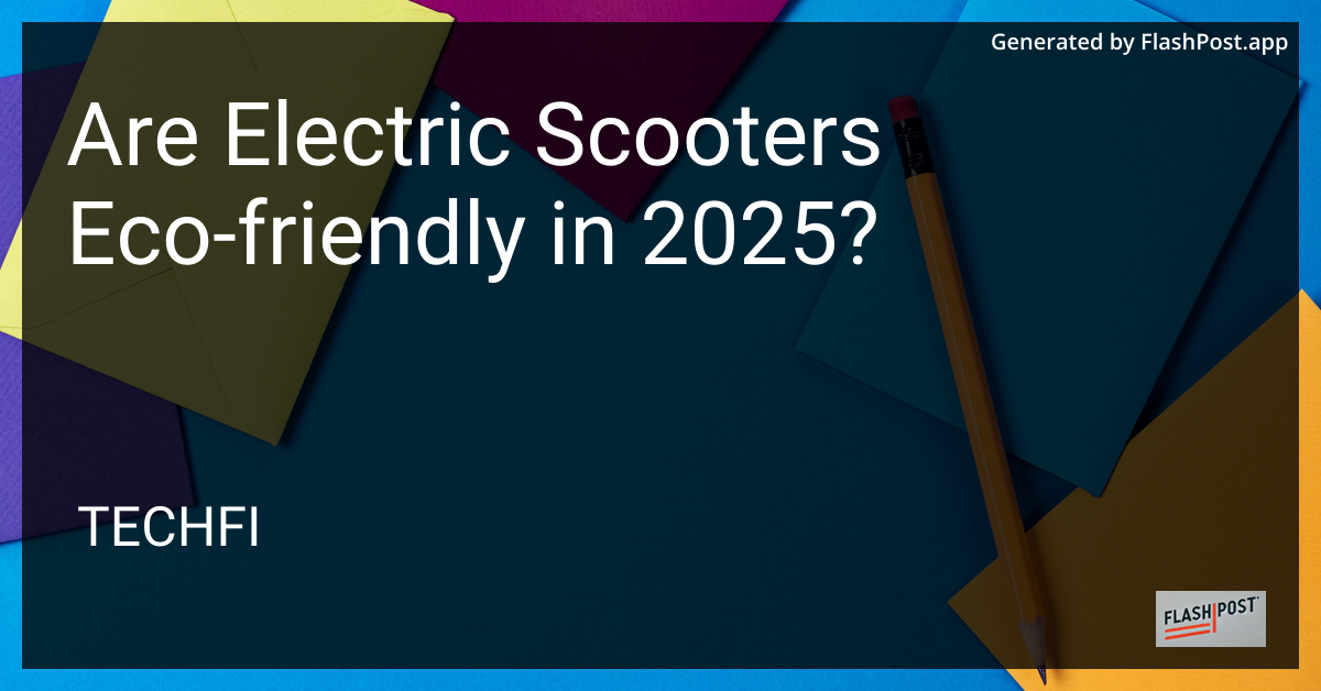 Eco-Friendly Electric Scooters
