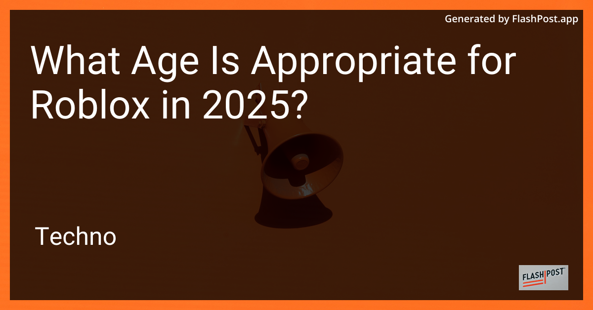 Appropriate Age for Roblox in 2025