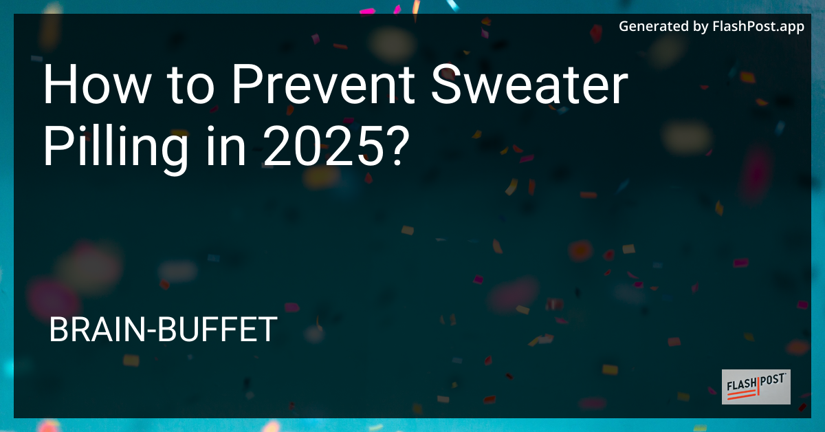 Prevent Sweater Pilling
