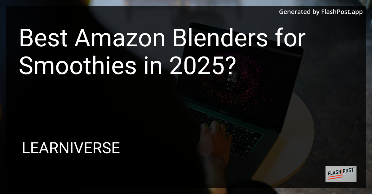 Best Amazon Blenders for Smoothies in 2025