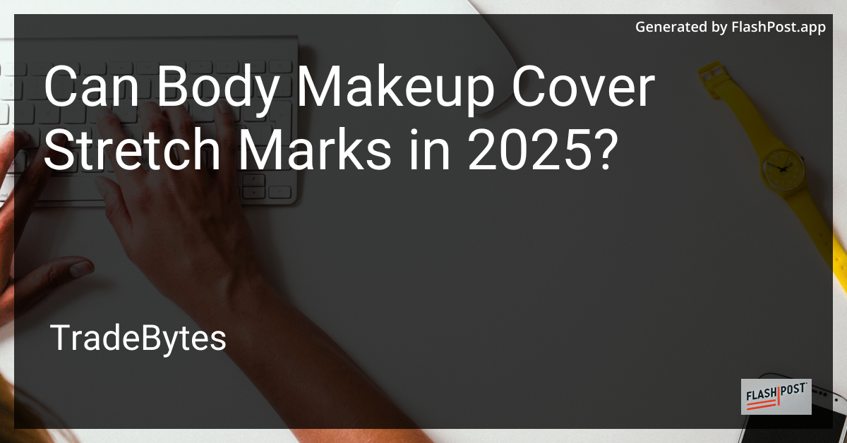 Body Makeup Covering Stretch Marks