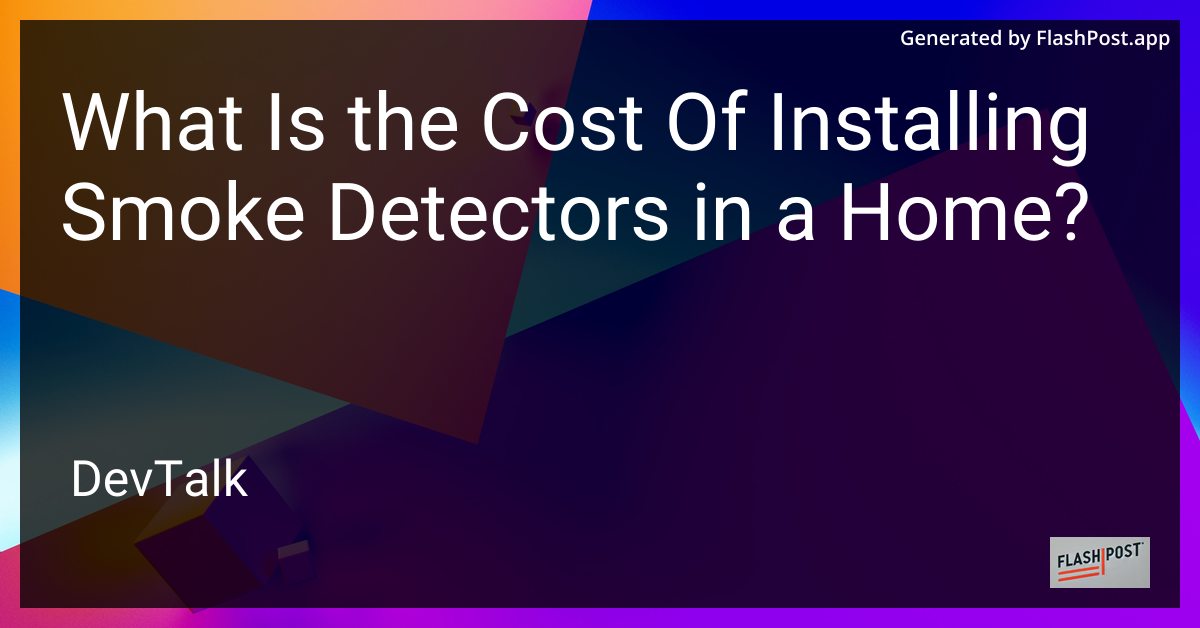 what is the cost of installing smoke detectors in a home?