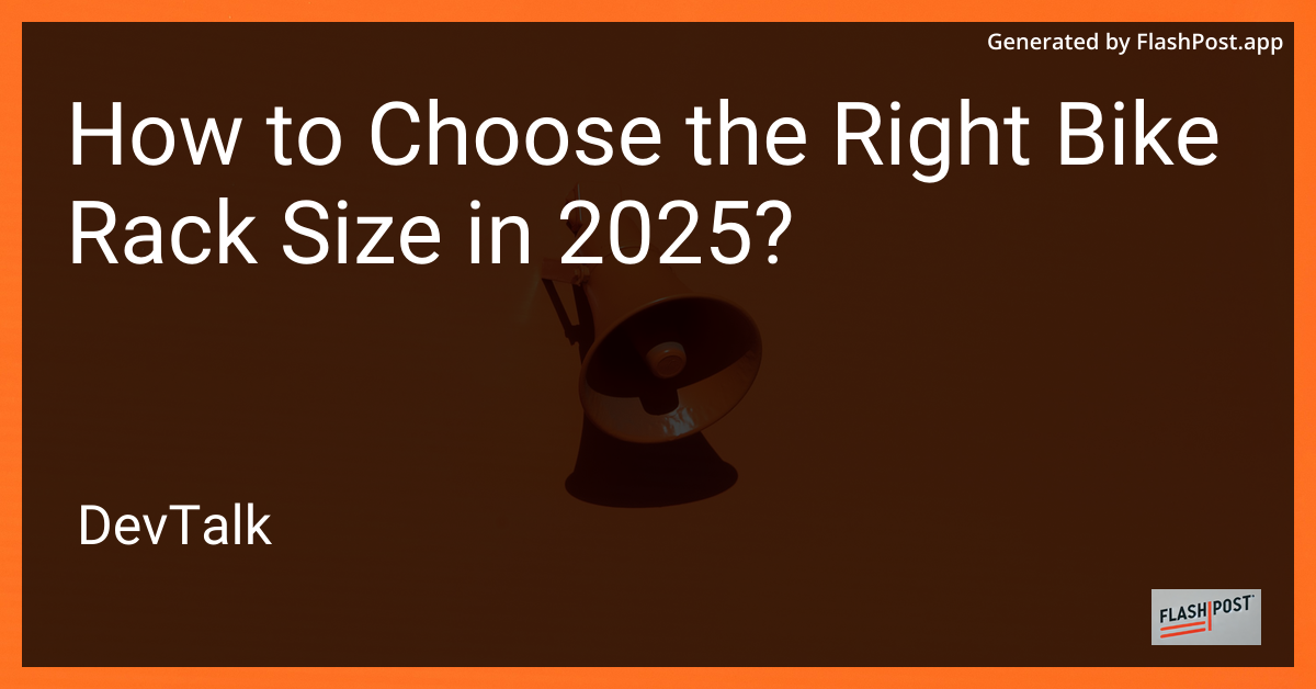 how to choose the right bike rack size in 2025?