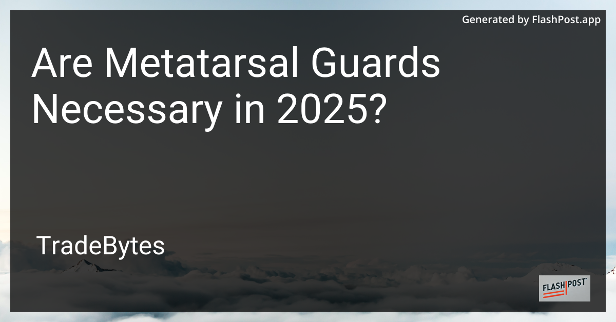 Metatarsal Guards