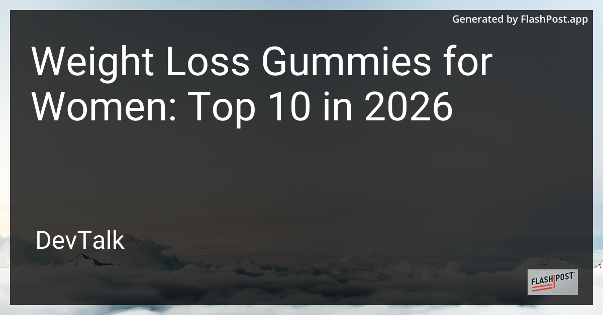 Weight Loss Gummies for Women: Top 10 in 2026