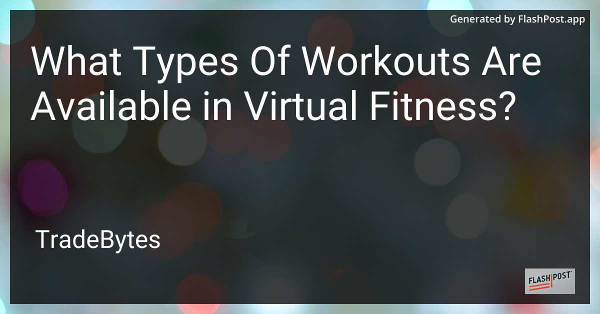 Virtual Fitness Workouts