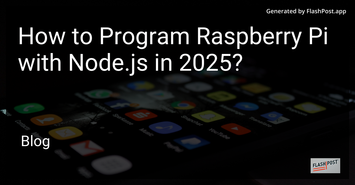Raspberry Pi and Node.js
