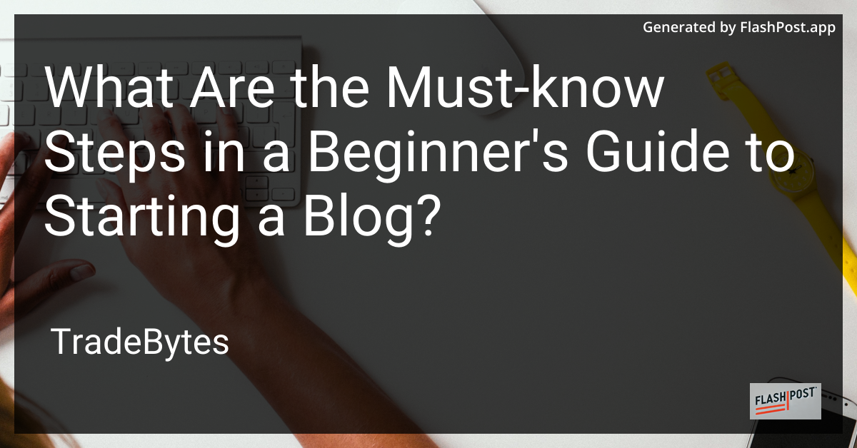 Beginner's Guide to Starting a Blog