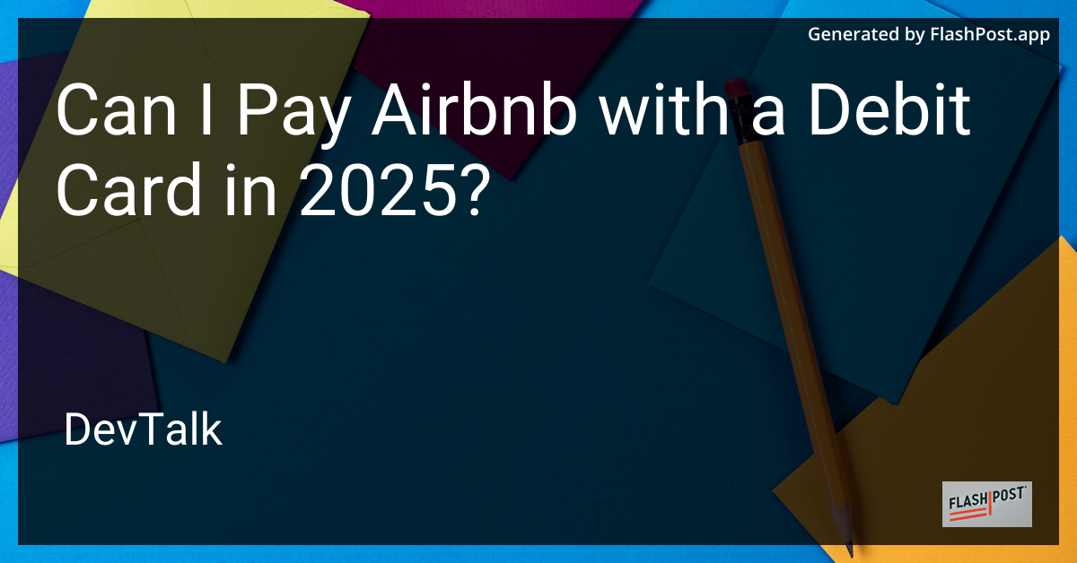 can i pay airbnb with a debit card in 2025?