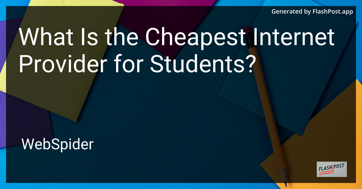 Cheapest Internet Provider for Students