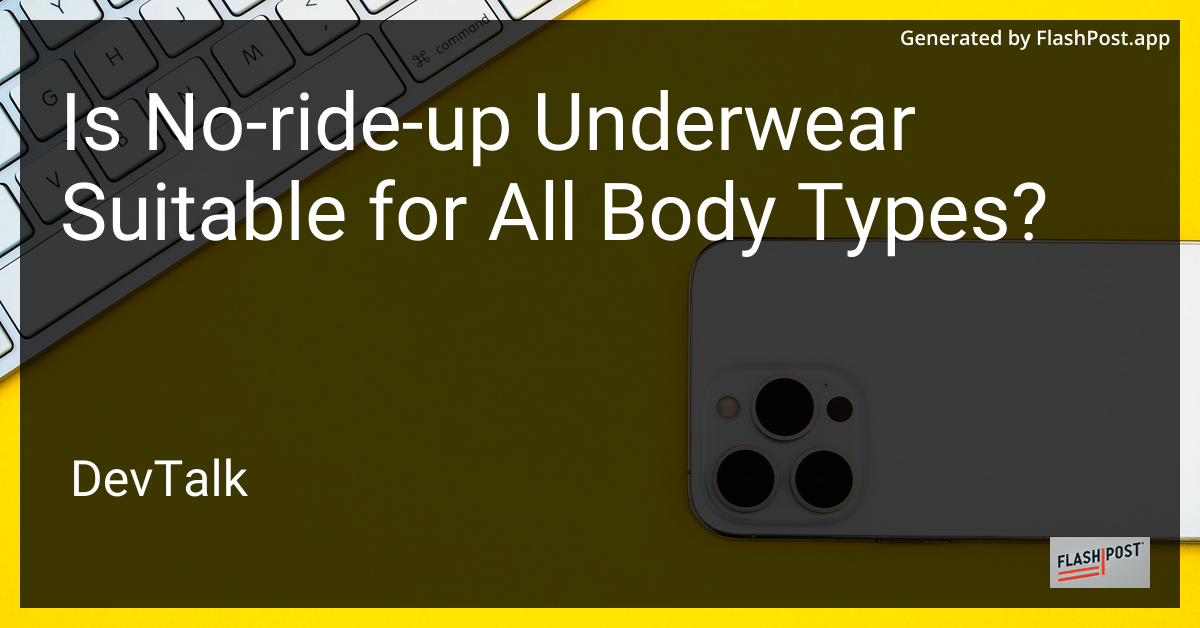 is no-ride-up underwear suitable for all body types?