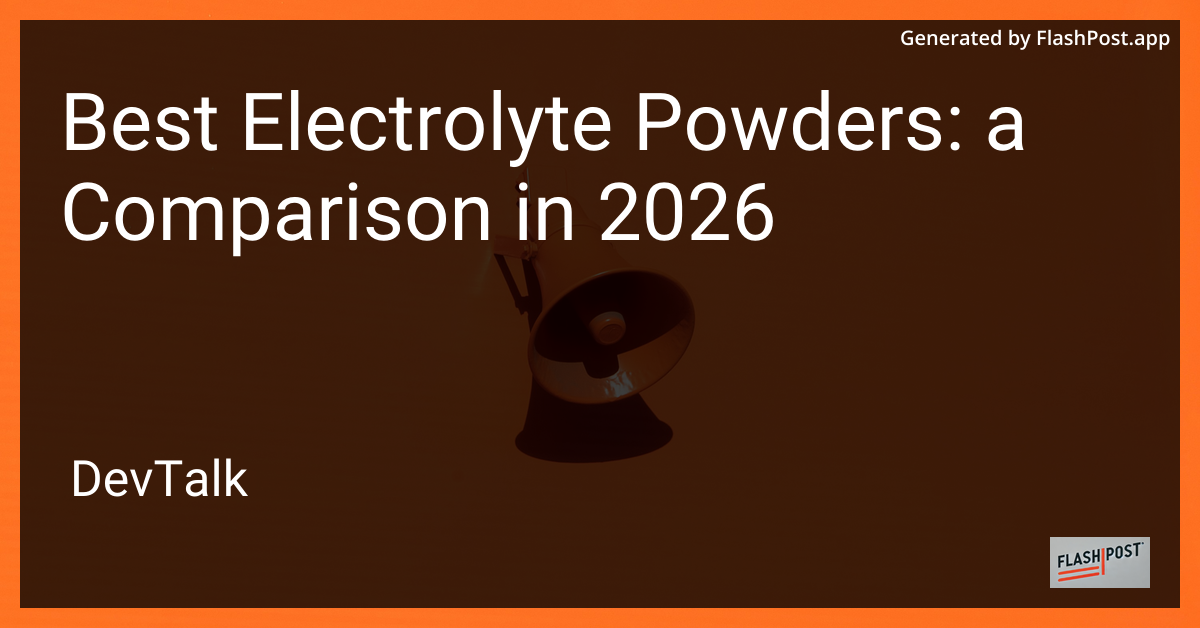 Best Electrolyte Powders: a Comparison in 2026