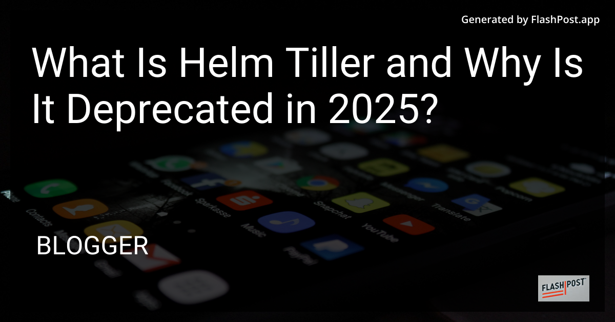 Helm Tiller