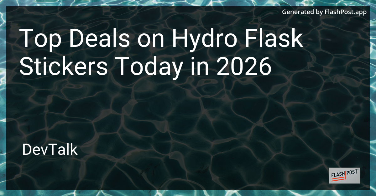 Top Deals on Hydro Flask Stickers Today in 2026