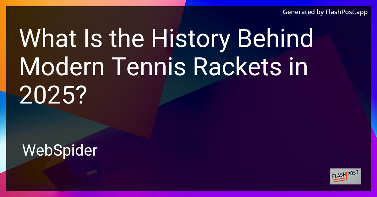 Modern Tennis Rackets